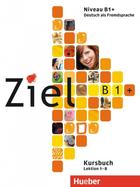 Učebnice v jazykovom kurze Individuálne kurzy nemčiny pre verejnosť všetky úrovne - Ziel B1+